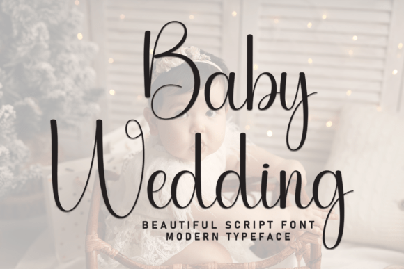 Baby Wedding: A Charming Font for Your Brand