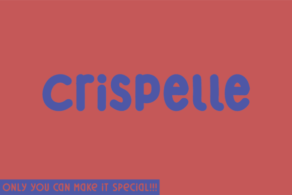 Crispelle: A Handwritten Font for Campaigns