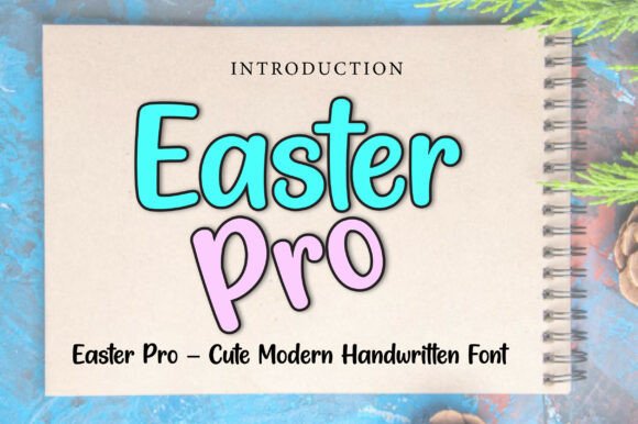 Easter Pro: A Modern Handwritten Typeface for Editors