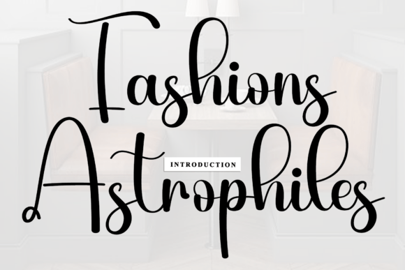 Fashions Astrophiles: A Rhythmic Script Font Review