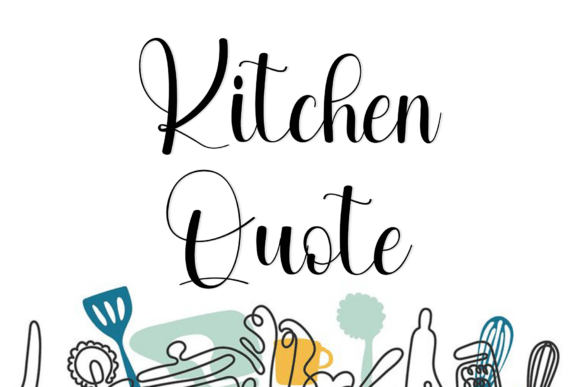 Kitchen Quote: A Rhythmic Script Font for Brand Identity