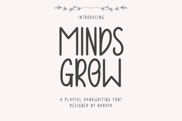 Minds Grow: A Playful Handwritten Font for Marketers