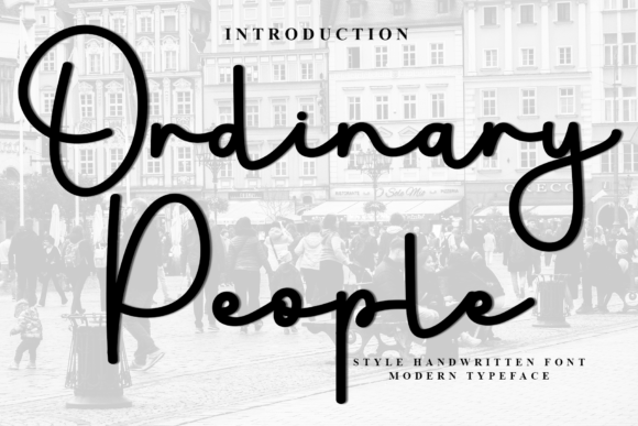 Ordinary People: A Modern Handwritten Typeface for Campaigns