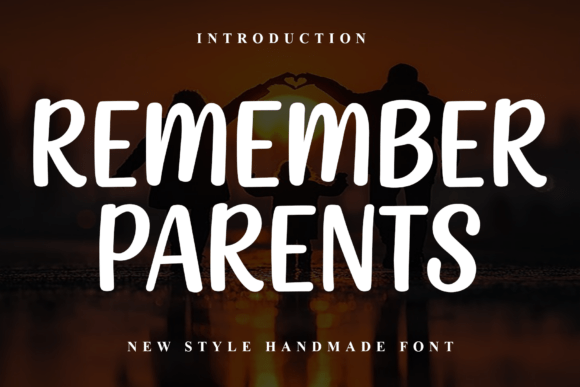 Remember Parents: A Warm Handmade Font for Branding